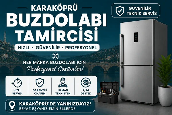 Karaköprü Buzdolabı Tamircisi